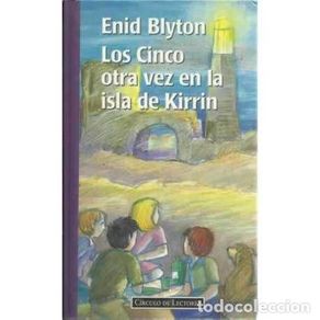 Bücher: Los Cinco otra vez en la isla de Kirrim - Blyton, Enid